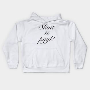 Sluut ti pyyl! Kids Hoodie